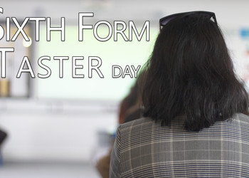 Sixth Form Taster Day 2019